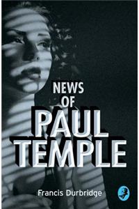 News of Paul Temple