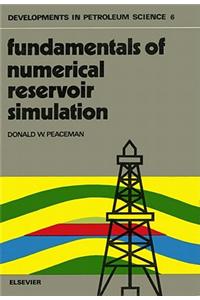 Fundamentals of Numerical Reservoir Simulation