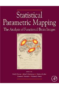 Statistical Parametric Mapping: The Analysis of Functional Brain Images