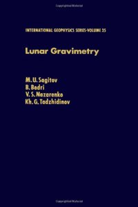 Lunar Gravimetry (International Geophysics)