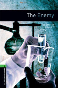 Oxford Bookworms Library: Level 6: The Enemy