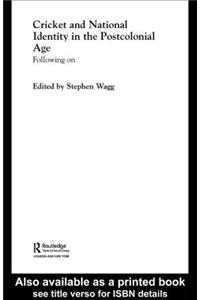 Cricket and National Identity in the Postcolonial Age