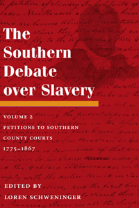 The Southern Debate Over Slavery, Volume 2