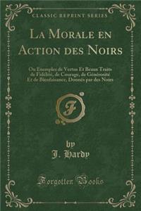 La Morale En Action Des Noirs
