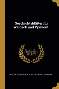 Geschichtsblätter für Waldeck und Pyrmont.