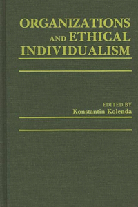 Organizations and Ethical Individualism
