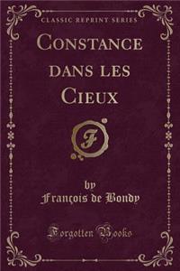 Constance Dans Les Cieux (Classic Reprint)