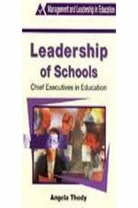 Leadership of Schools: Chief Executives in Education (Education Management S.) Paperback â€“ 1 January 1997