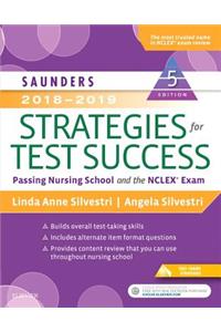 Saunders 2018-2019 Strategies for Test Success: Passing Nursing School and the NCLEX Exam