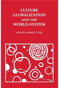Culture, Globalisation and the World System: Contemporary Conditions for the Representation of Identity