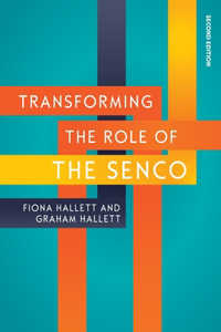 Transforming the Role of the SENCo, 2nd Edition