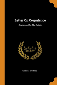 Letter On Corpulence