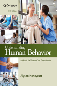 Understanding Human Behavior: A Guide for Health Care Professionals