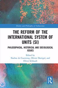 Reform of the International System of Units (Si)