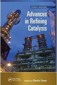 Advances in Refining Catalysis