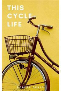 This Cycle Life