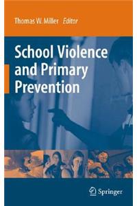 School Violence and Primary Prevention