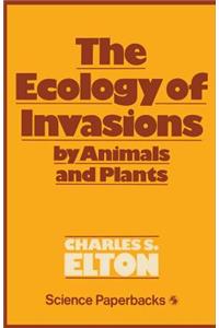 Ecology of Invasions by Animals and Plants