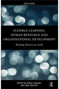Flexible Learning, Human Resource and Organisational Development