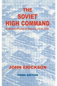 Soviet High Command: A Military-Political History, 1918-1941