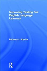 Improving Testing for English Language Learners