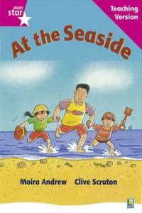 Rigby Star Guided Reading Pink Level: At the Seaside Teaching Version