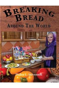 Breaking Bread Around the World