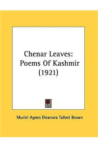 Chenar Leaves: Poems Of Kashmir (1921)