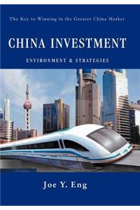 China Investment Environment & Strategies