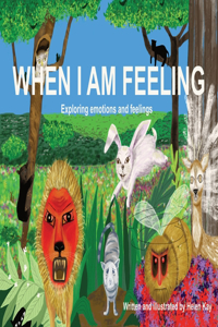 When I Am Feeling