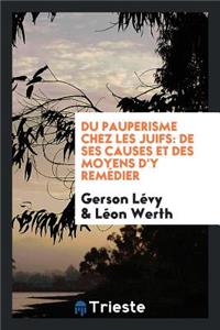 Du Pauperisme Chez Les Juifs