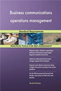Business communications operations management Standard Requirements