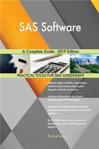 SAS Software A Complete Guide - 2019 Edition