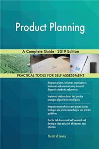 Product Planning A Complete Guide - 2019 Edition