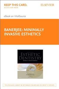 Minimally Invasive Esthetics - Elsevier eBook on Vitalsource (Retail Access Card)