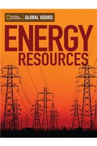 Global Issues: Energy Resources (On-Level)
