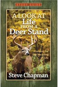 Look at Life from a Deer Stand Study Guide