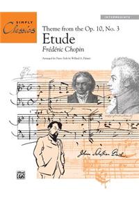 Etude, Op. 10, No. 3 (Theme)