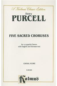 Henry Purcell: Five Sacred Choruses