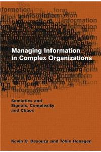 Managing Information in Complex Organizations