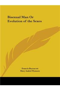 Bisexual Man or Evolution of the Sexes (1912)