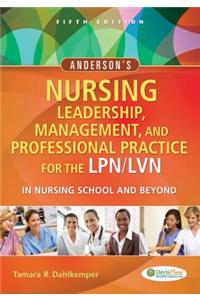 Anderson'S Nursing Leadership, Management Professional Practice