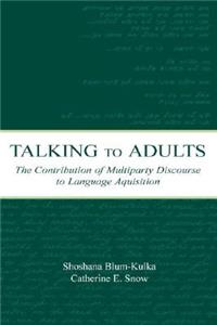 Talking to Adults