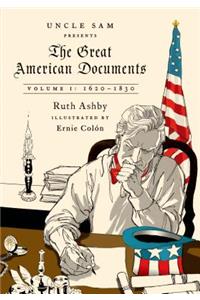 The Great American Documents: Volume I