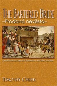 Bartered Bride - Prodana nevesta: Performance Guide with Translations and Pronunciation