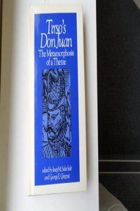 TIRSO'S DON JUAN : THE METAMORPHOSIS OF