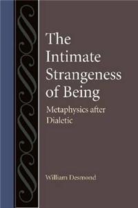 The Intimate Strangeness of Being