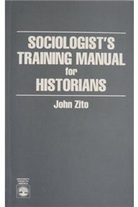 Sociologist's Training Manual for Historians
