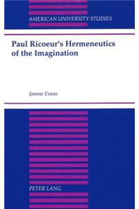 Paul Ricoeur's Hermeneutics of the Imagination