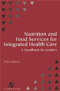 Nutrition & Food Services for Integrated Health Care